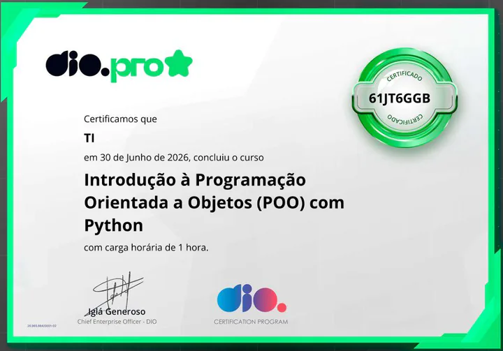 Certificado da DIO: Introdução à Programação Orientada a Objetos (POO) com Python, concluído em 30 de junho de 2026, carga horária de 1 hora.